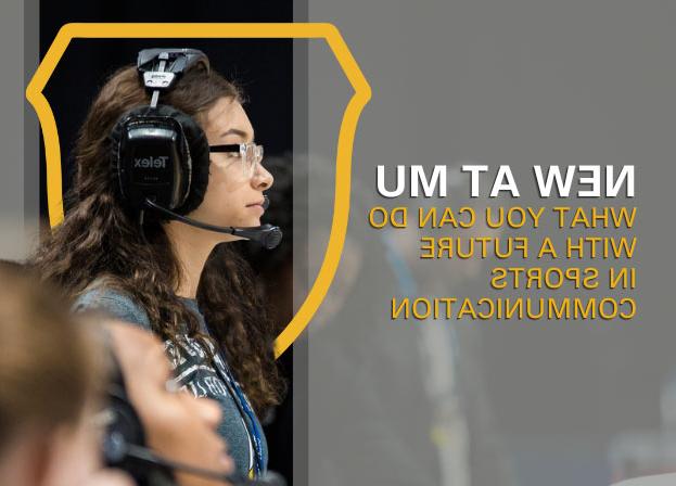 Text on the graphic reads: New at MU - What you can do with a future in sports communication.